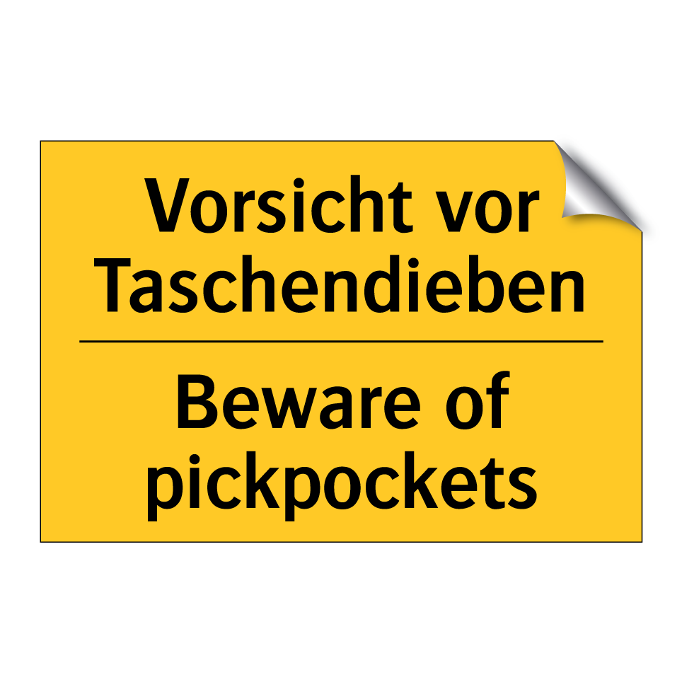 Vorsicht vor Taschendieben - Beware of pickpockets