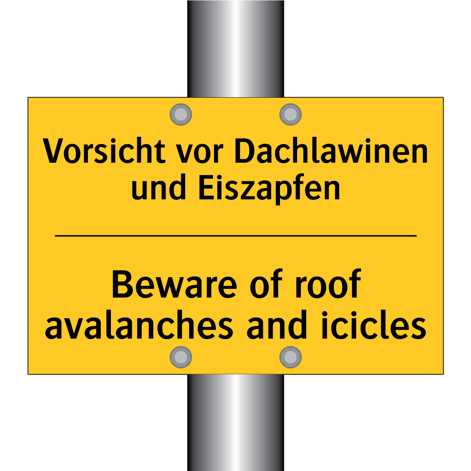 Vorsicht vor Dachlawinen und Eiszapfen/.../ - Beware of roof avalanches and /.../
