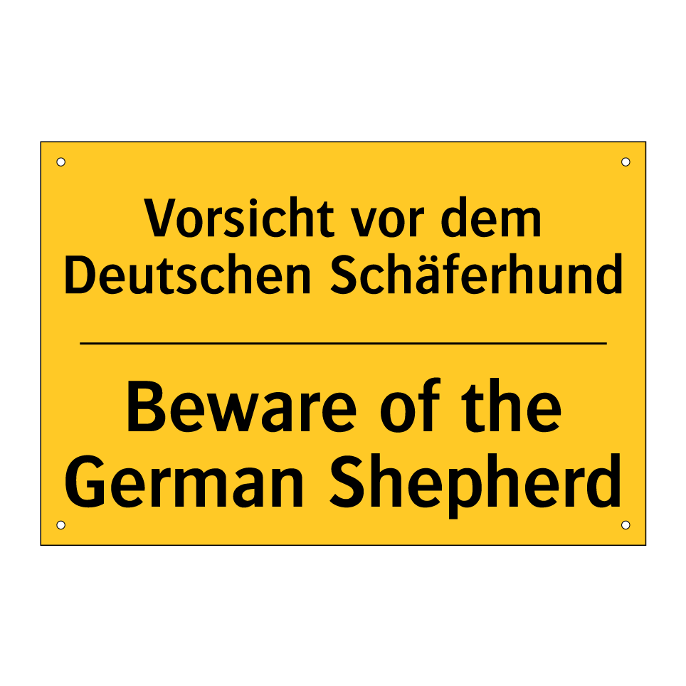 Vorsicht vor dem Deutschen Schäferhund/.../ - Beware of the German Shepherd