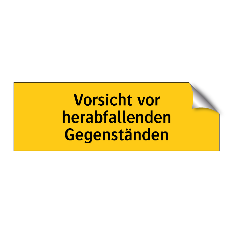 Vorsicht vor herabfallenden Gegenständen