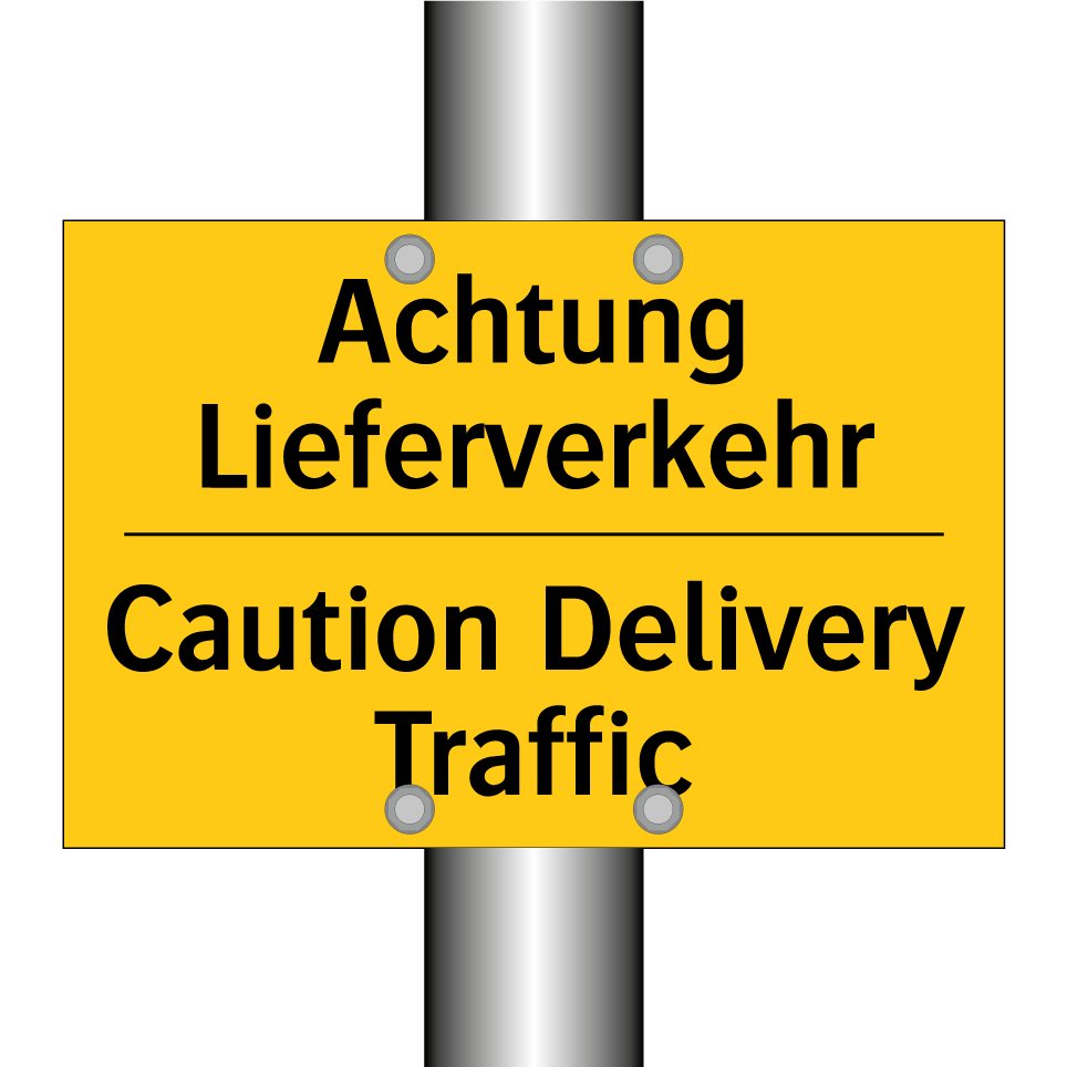 Achtung Lieferverkehr - Caution Delivery Traffic