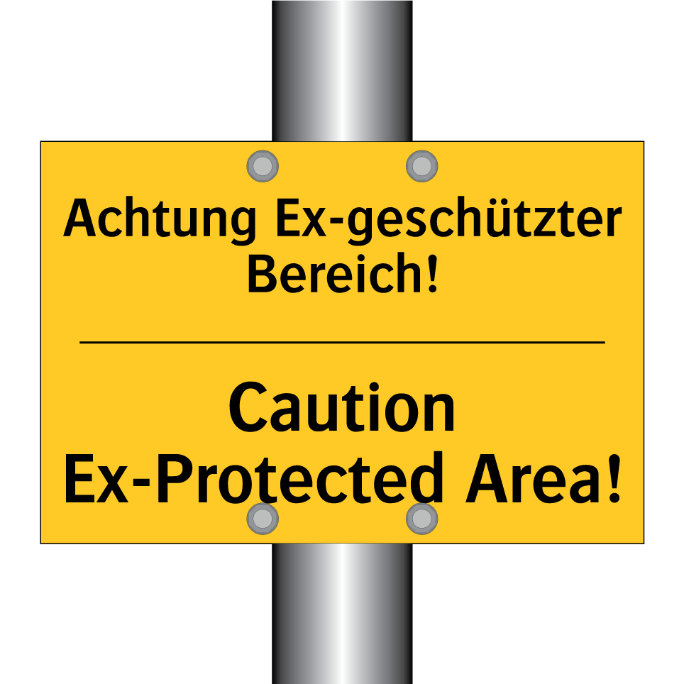 Achtung Ex-geschützter Bereich!/.../ - Caution Ex-Protected Area!