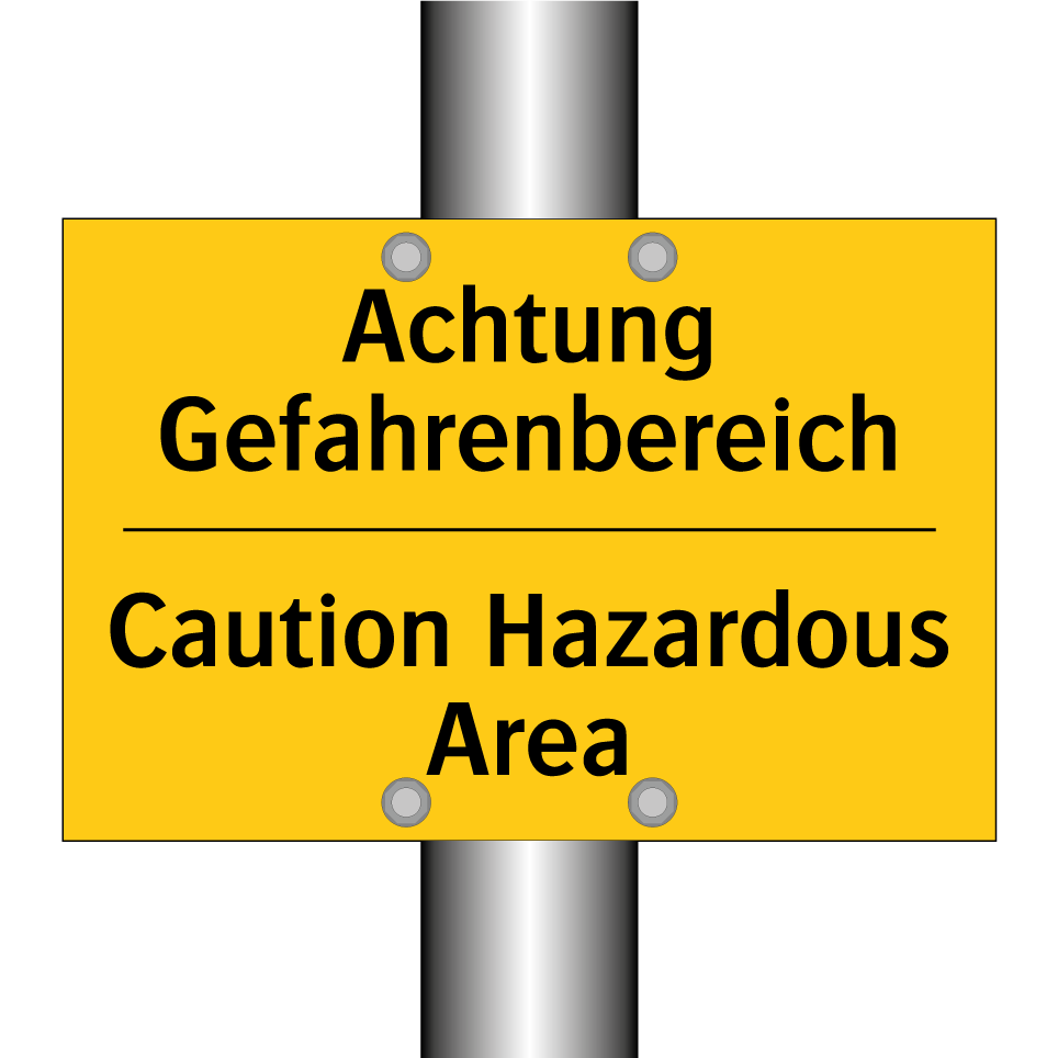 Achtung Gefahrenbereich - Caution Hazardous Area