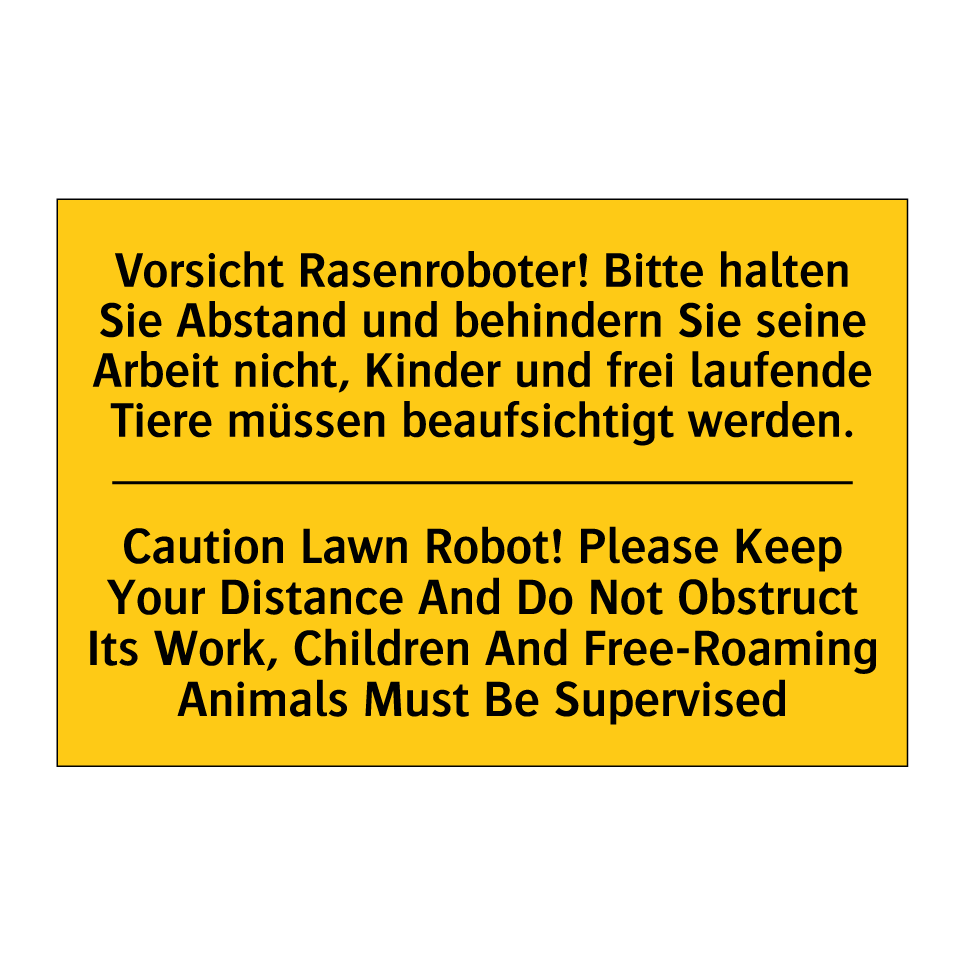Vorsicht Rasenroboter! Bitte halten /.../ - Caution Lawn Robot! Please Keep /.../