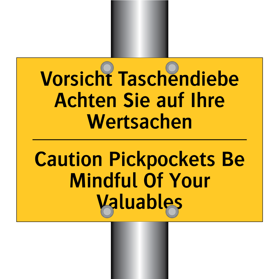Vorsicht Taschendiebe Achten Sie /.../ - Caution Pickpockets Be Mindful /.../