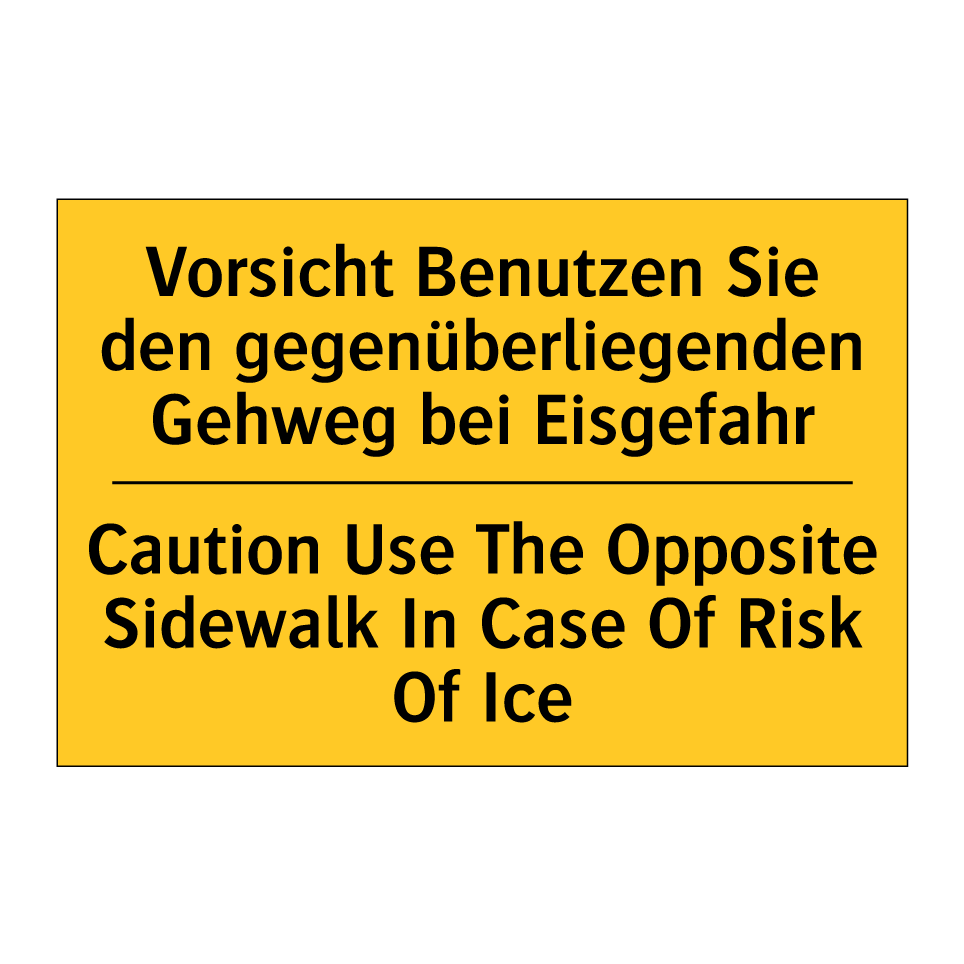 Vorsicht Benutzen Sie den gegenüberliegenden /.../ - Caution Use The Opposite Sidewalk /.../
