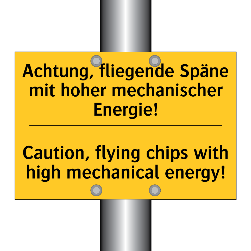 Achtung, fliegende Späne mit hoher /.../ - Caution, flying chips with high /.../