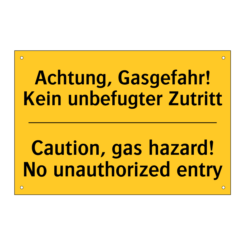 Achtung, Gasgefahr! Kein unbefugter /.../ - Caution, gas hazard! No unauthorized /.../