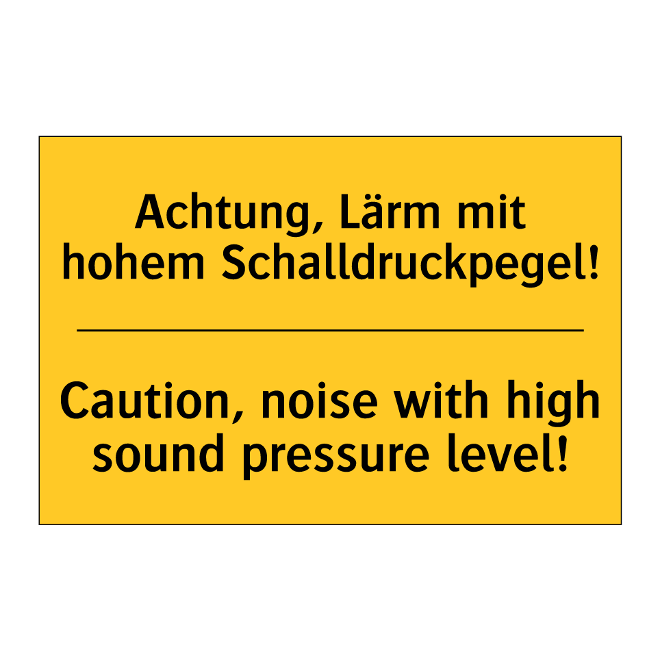 Achtung, Lärm mit hohem Schalldruckpegel!/.../ - Caution, noise with high sound /.../