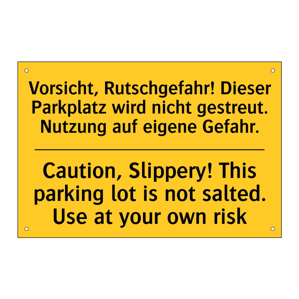 Vorsicht, Rutschgefahr! Dieser /.../ - Caution, Slippery! This parking /.../