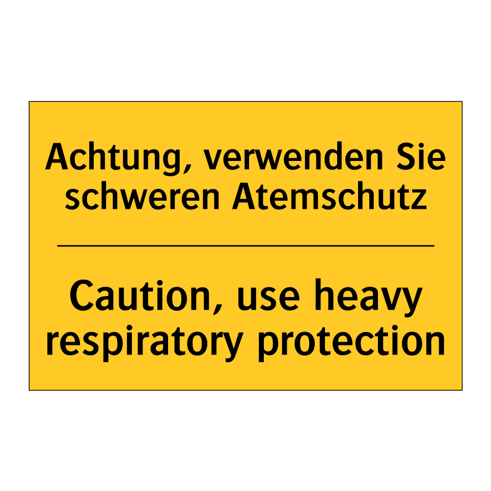 Achtung, verwenden Sie schweren /.../ - Caution, use heavy respiratory /.../
