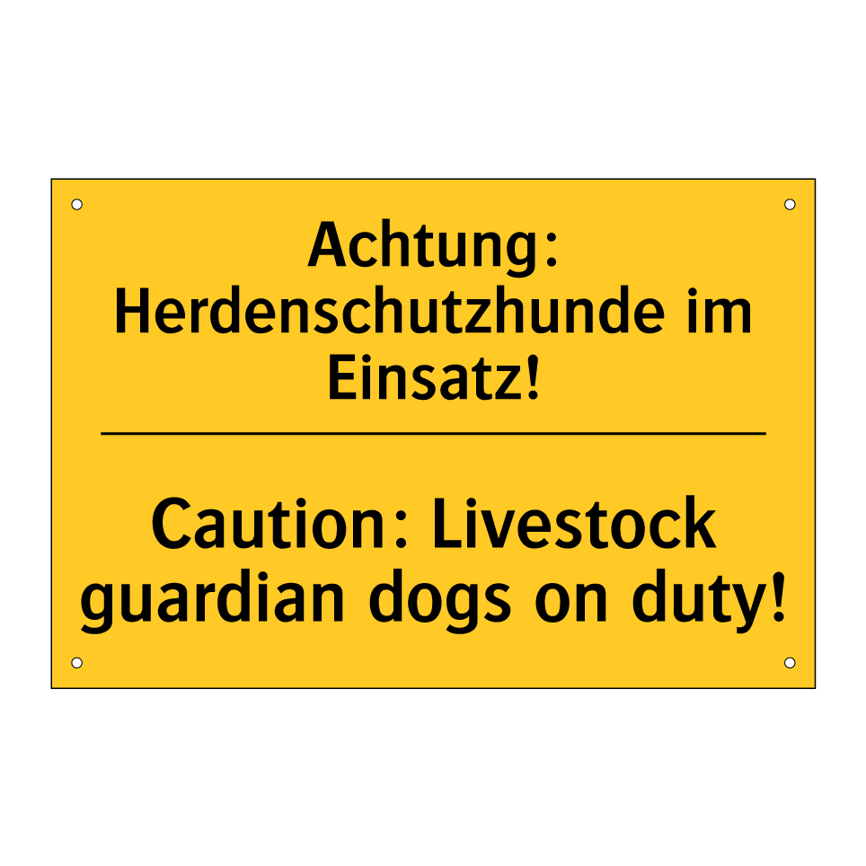 Achtung: Herdenschutzhunde im /.../ - Caution: Livestock guardian dogs /.../