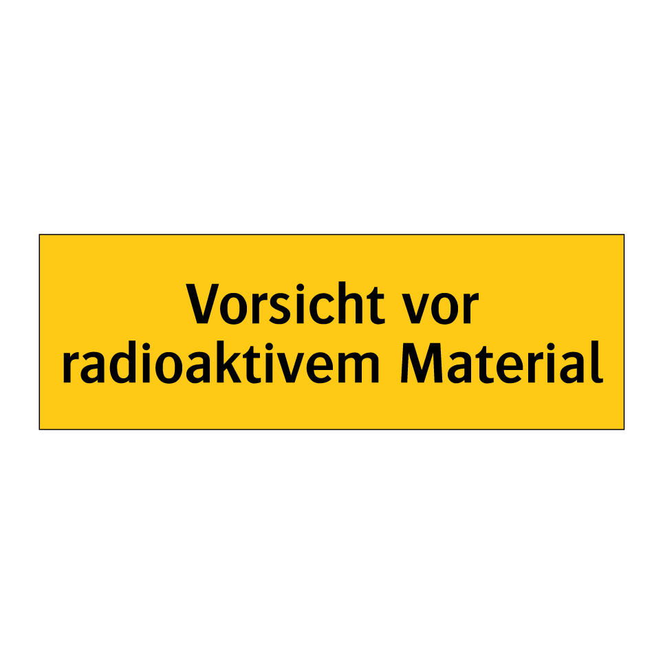 Vorsicht vor radioaktivem Material