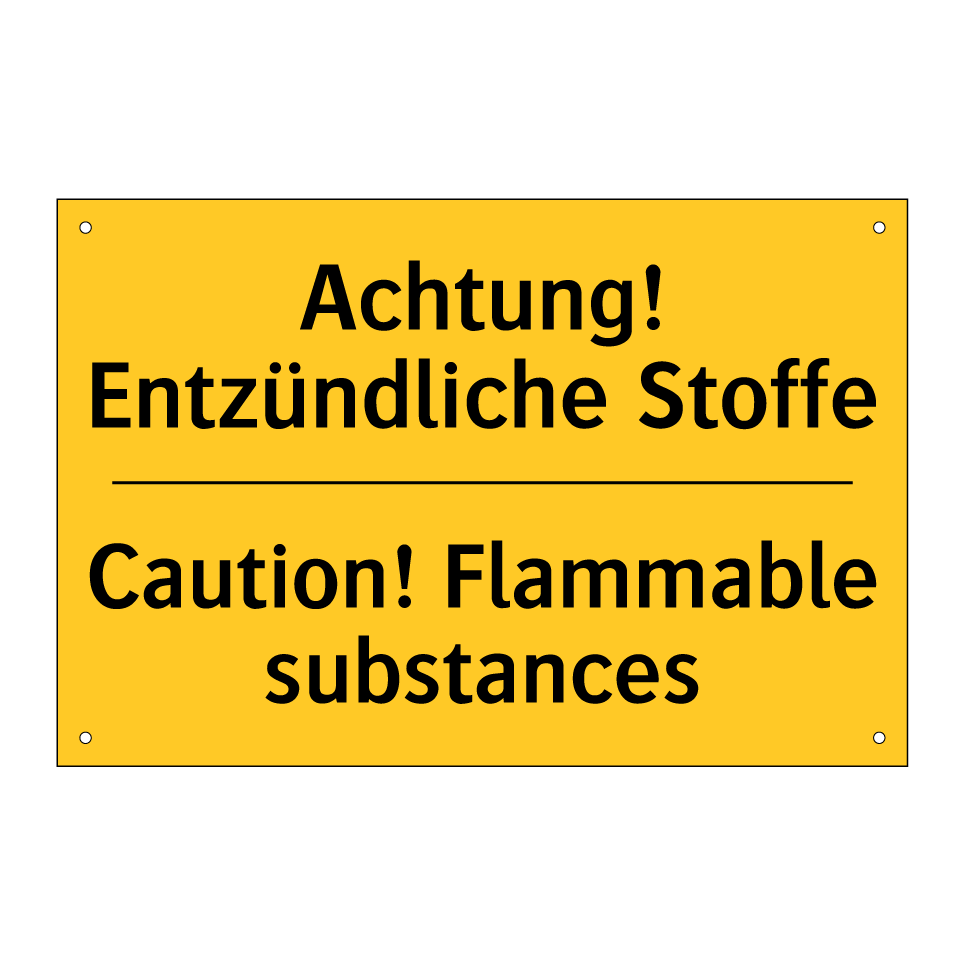 Achtung! Entzündliche Stoffe - Caution! Flammable substances