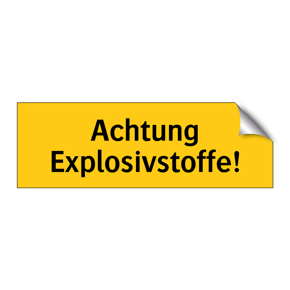 Achtung Explosivstoffe!