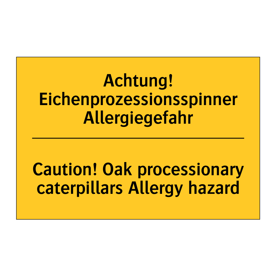 Achtung! Eichenprozessionsspinner /.../ - Caution! Oak processionary caterpillars /.../