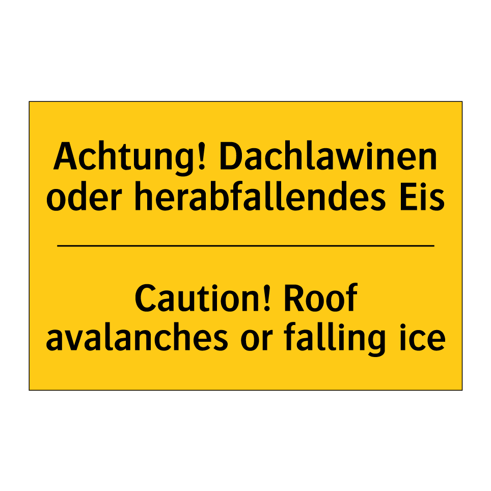 Achtung! Dachlawinen oder herabfallendes /.../ - Caution! Roof avalanches or falling /.../