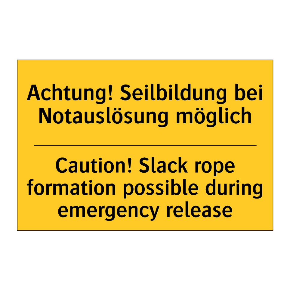 Achtung! Seilbildung bei Notauslösung /.../ - Caution! Slack rope formation /.../