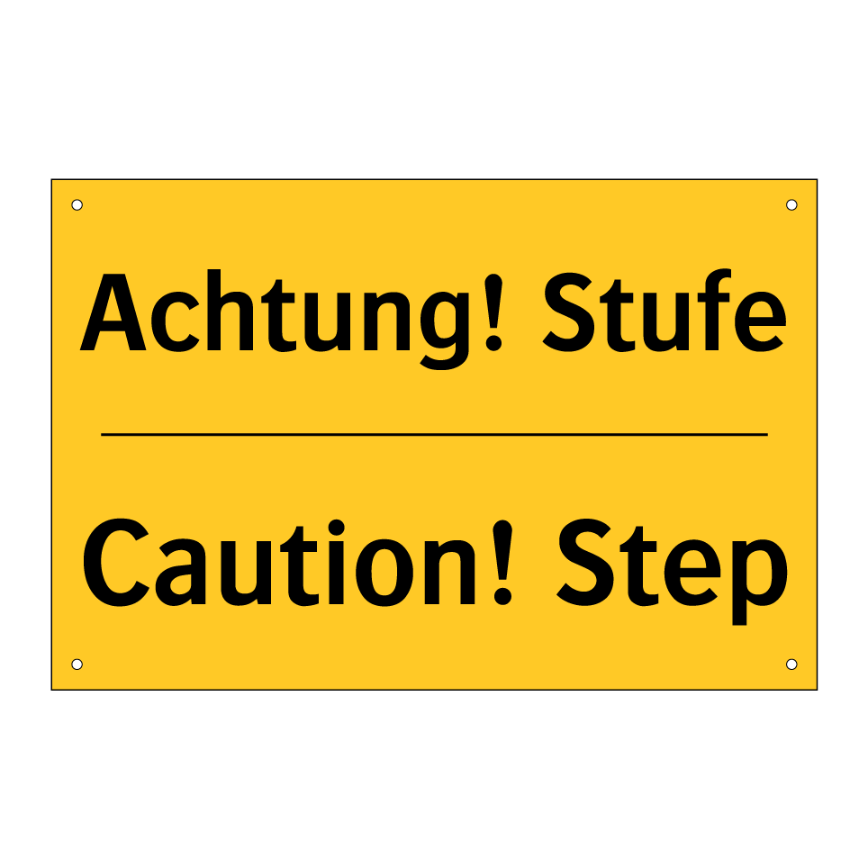 Achtung! Stufe - Caution! Step
