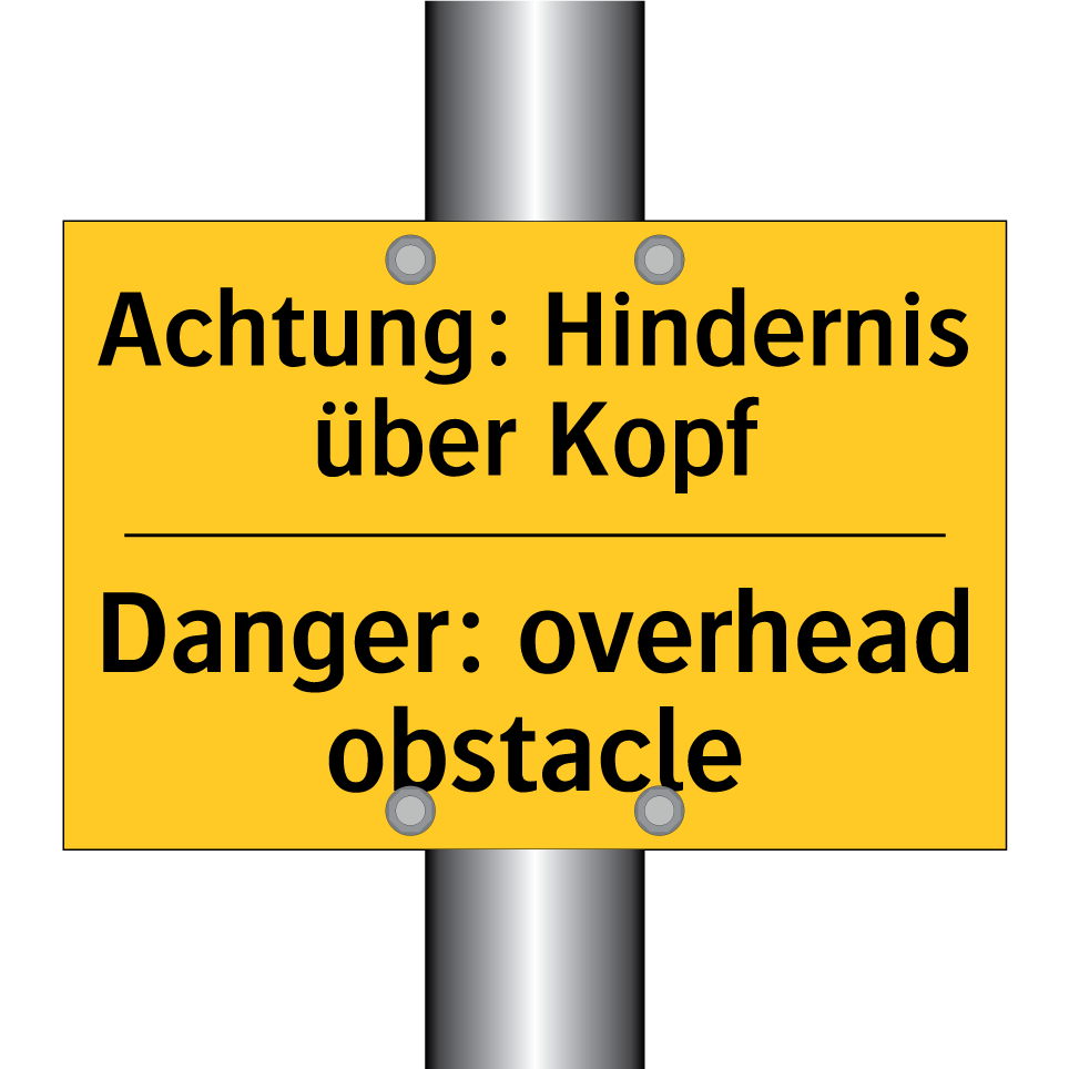 Achtung: Hindernis über Kopf - Danger: overhead obstacle