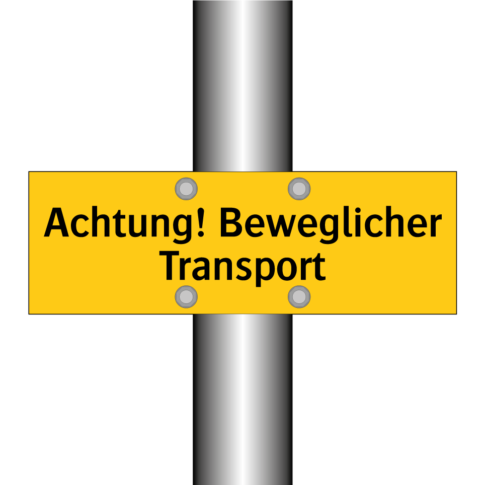 Achtung! Beweglicher Transport
