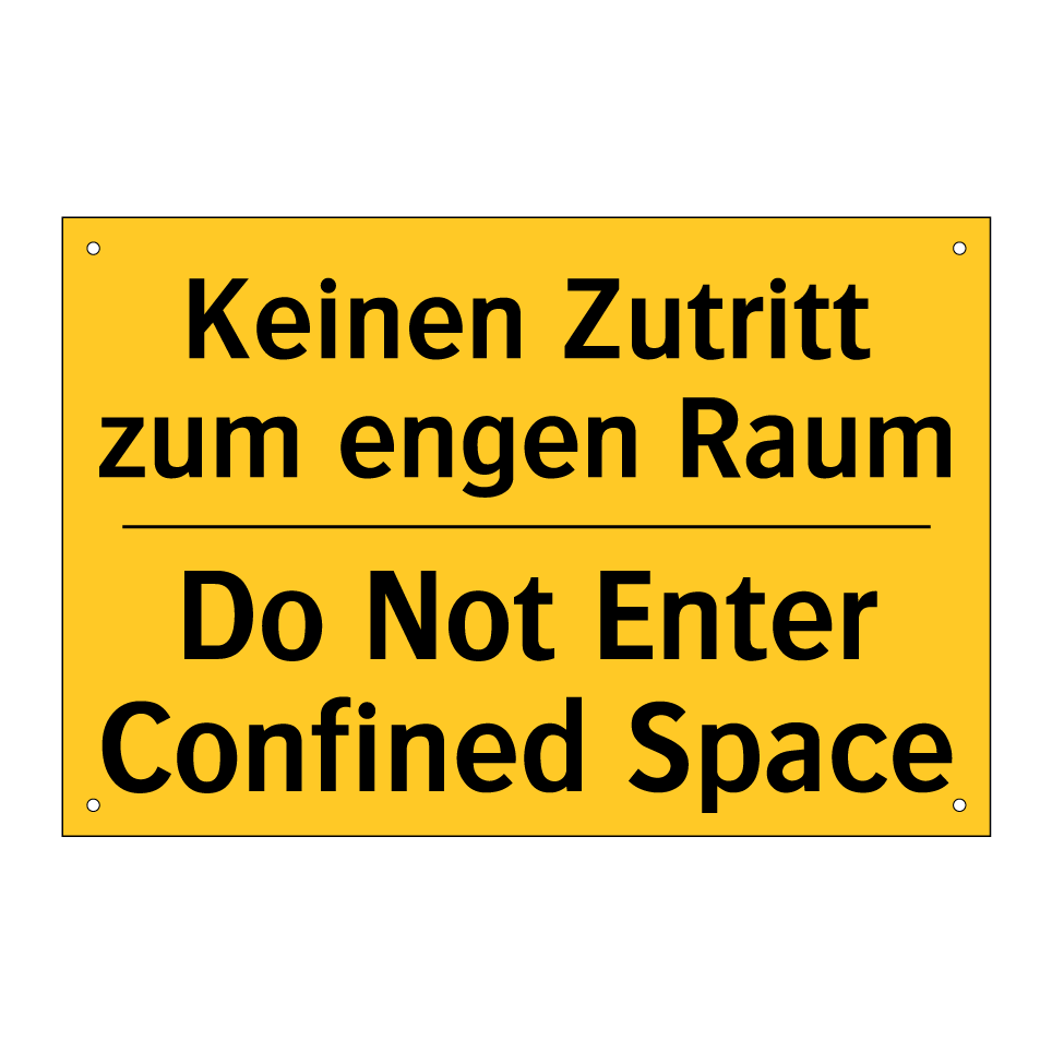 Keinen Zutritt zum engen Raum - Do Not Enter Confined Space