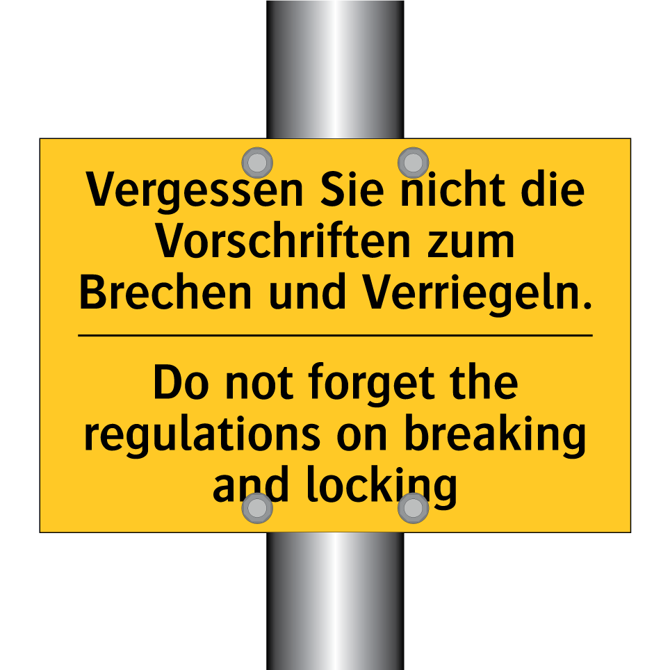 Vergessen Sie nicht die Vorschriften /.../ - Do not forget the regulations /.../