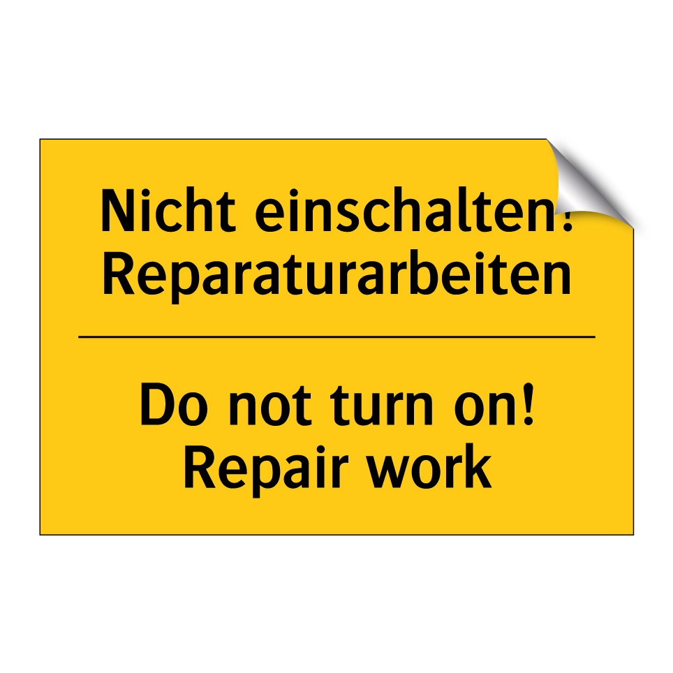 Nicht einschalten! Reparaturarbeiten/.../ - Do not turn on! Repair work