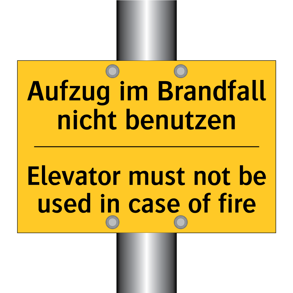 Aufzug im Brandfall nicht benutzen/.../ - Elevator must not be used in case /.../
