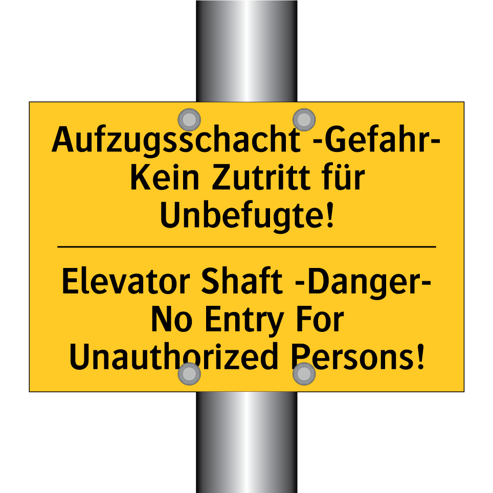 Aufzugsschacht -Gefahr- Kein Zutritt /.../ - Elevator Shaft -Danger- No Entry /.../