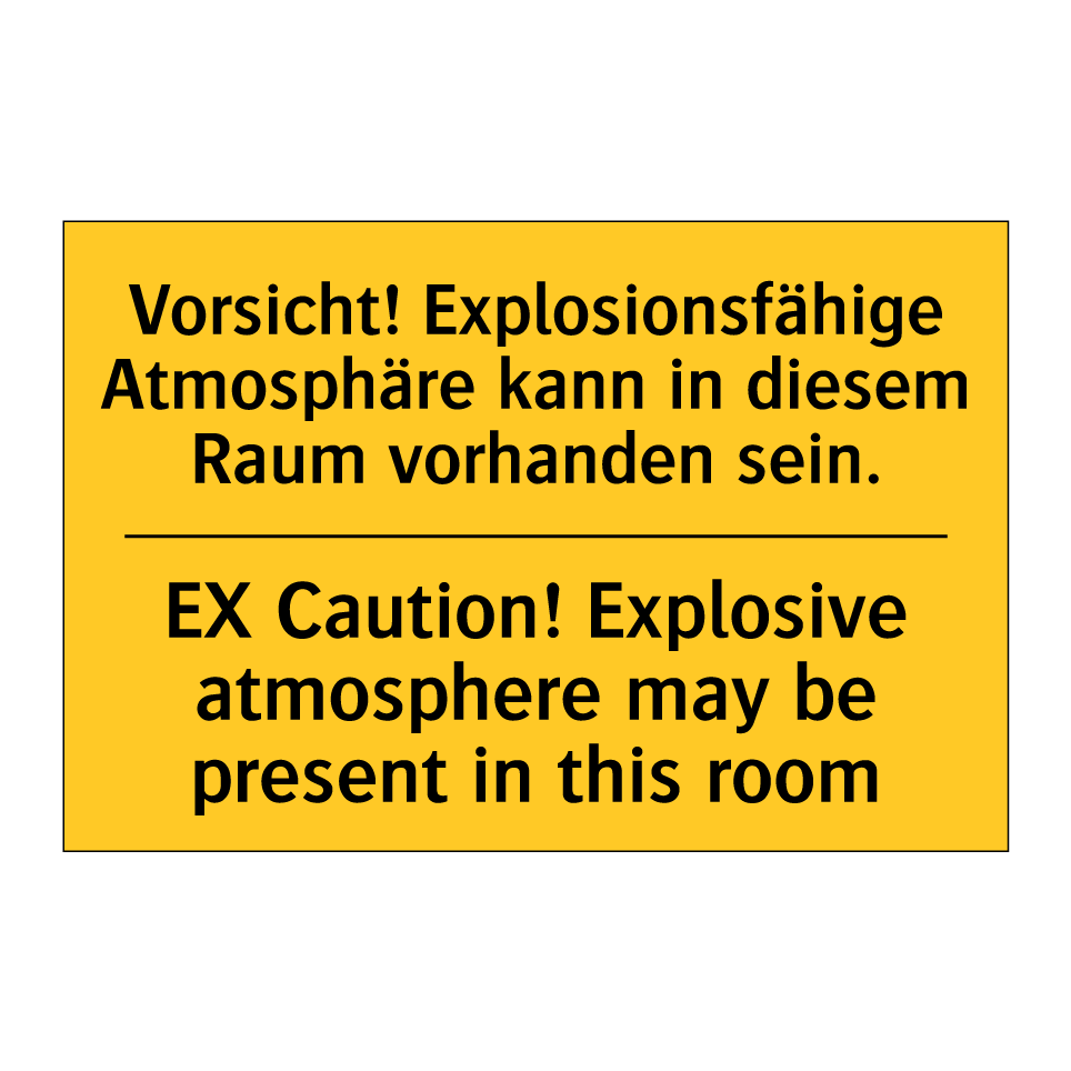 Vorsicht! Explosionsfähige Atmosphäre /.../ - EX Caution! Explosive atmosphere /.../