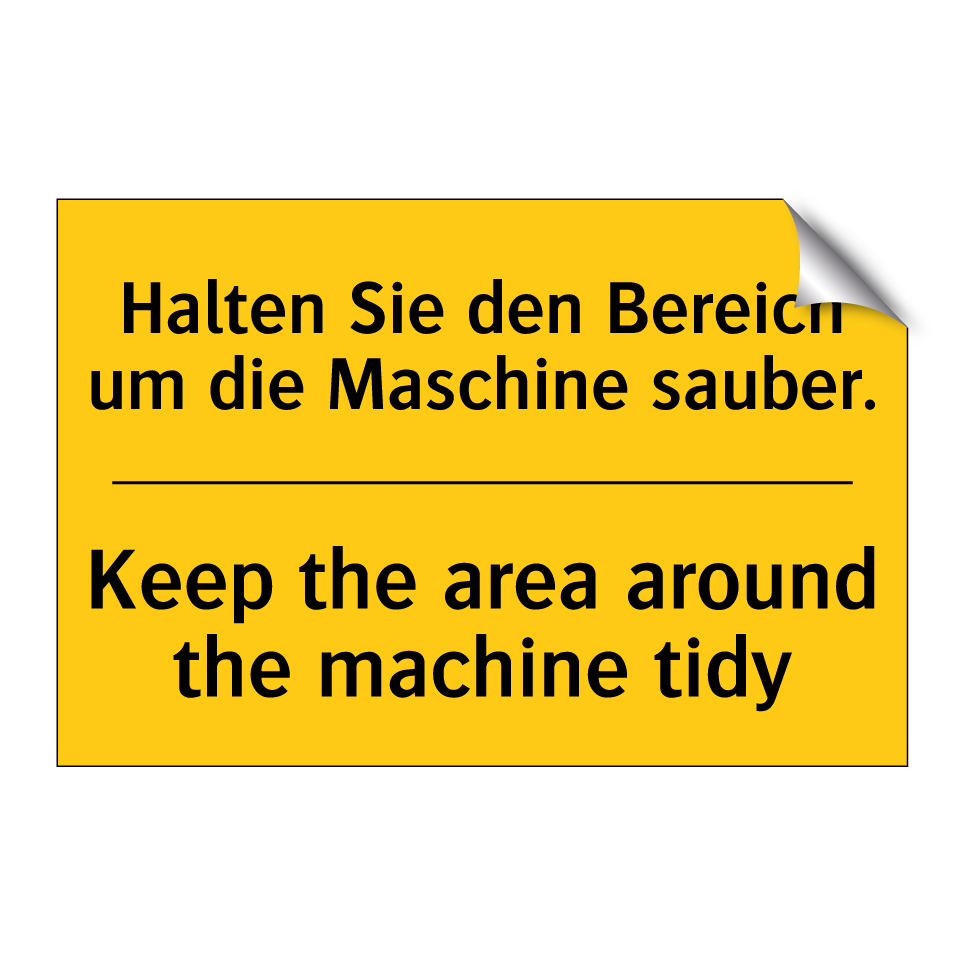 Halten Sie den Bereich um die /.../ - Keep the area around the machine /.../