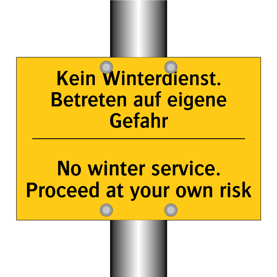 Kein Winterdienst. Betreten auf /.../ - No winter service. Proceed at /.../