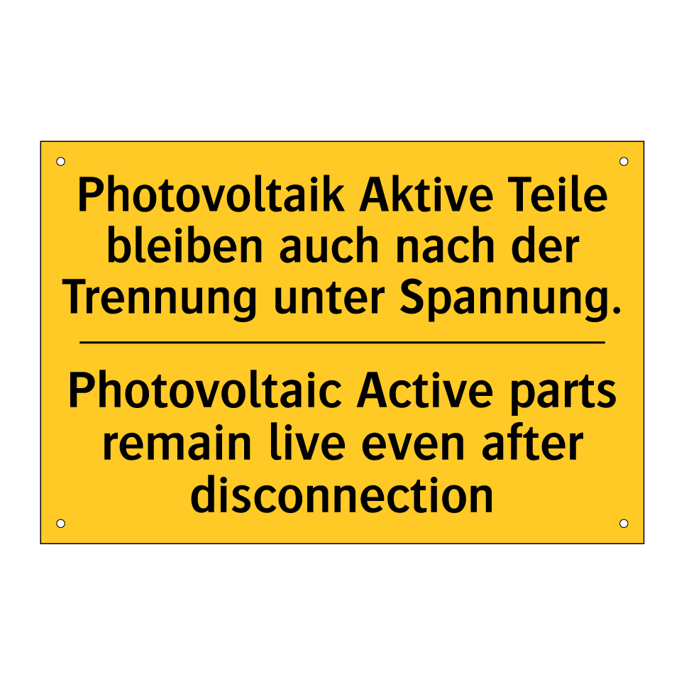 Photovoltaik Aktive Teile bleiben /.../ - Photovoltaic Active parts remain /.../