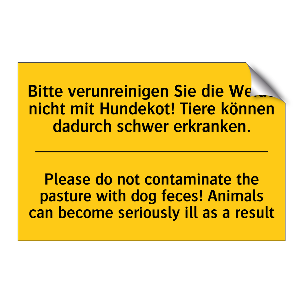Bitte verunreinigen Sie die Weide /.../ - Please do not contaminate the /.../