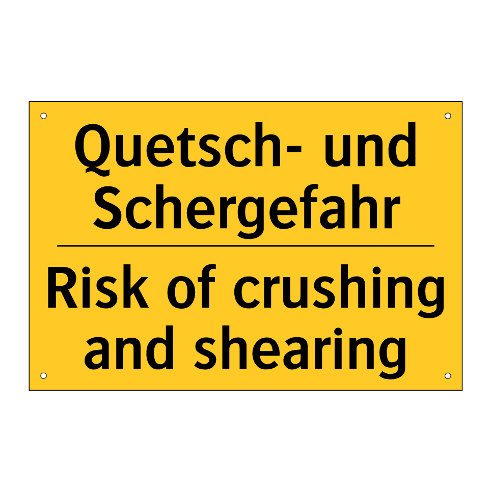 Quetsch- und Schergefahr - Risk of crushing and shearing