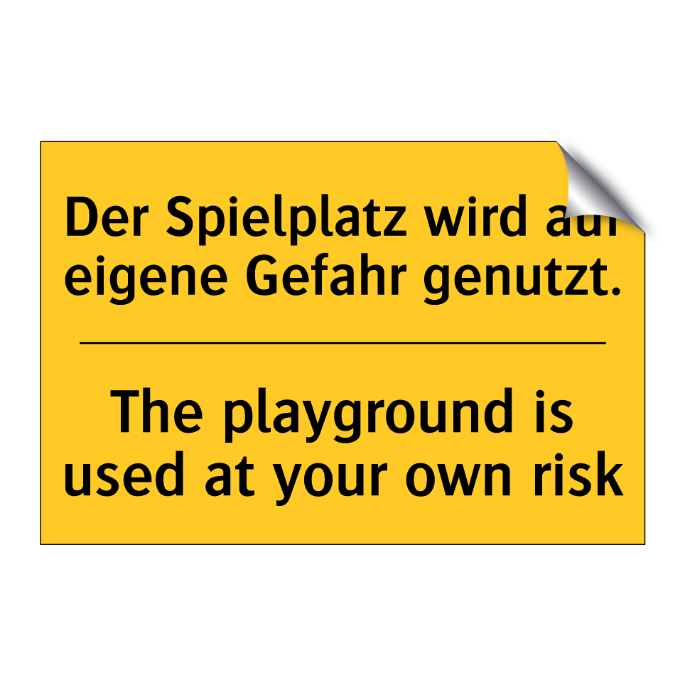 Der Spielplatz wird auf eigene /.../ - The playground is used at your /.../