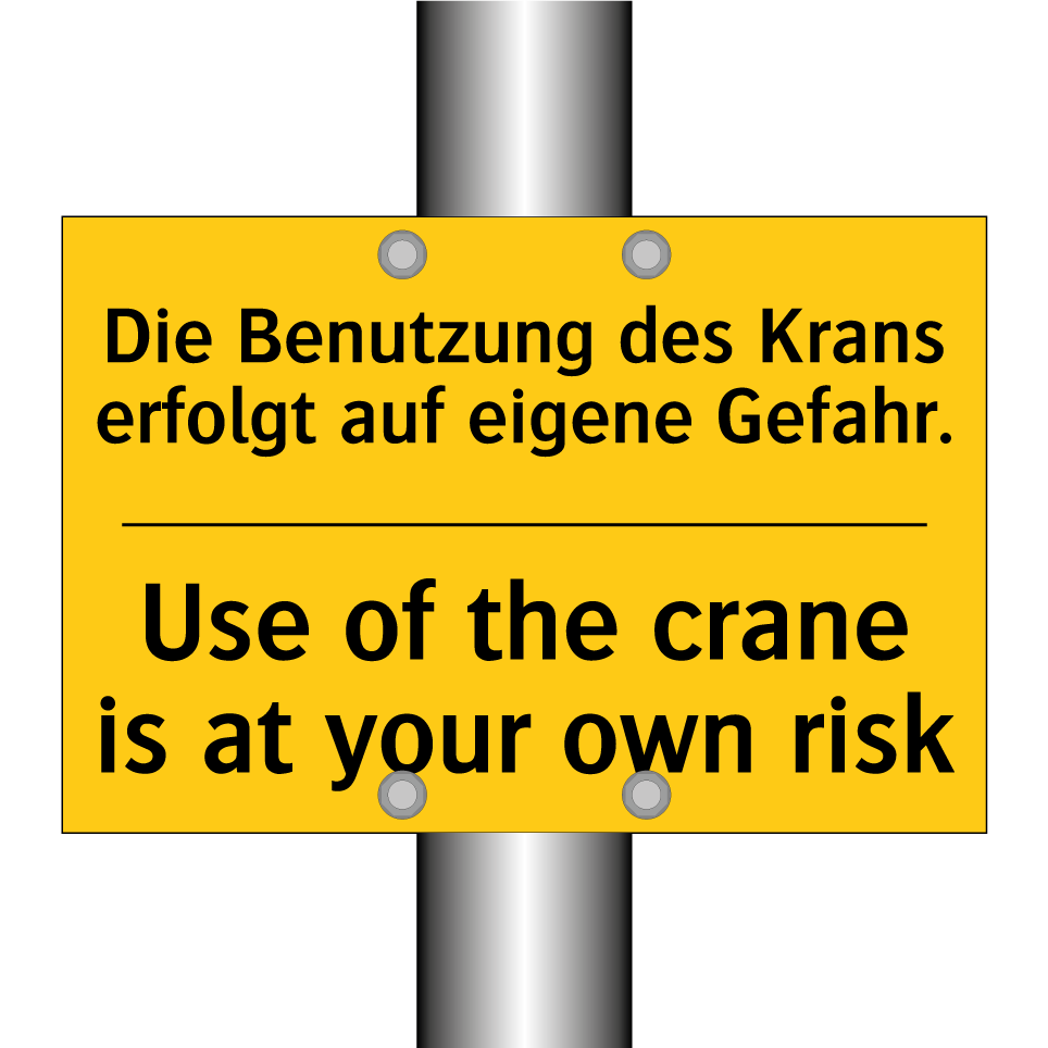Die Benutzung des Krans erfolgt /.../ - Use of the crane is at your own /.../