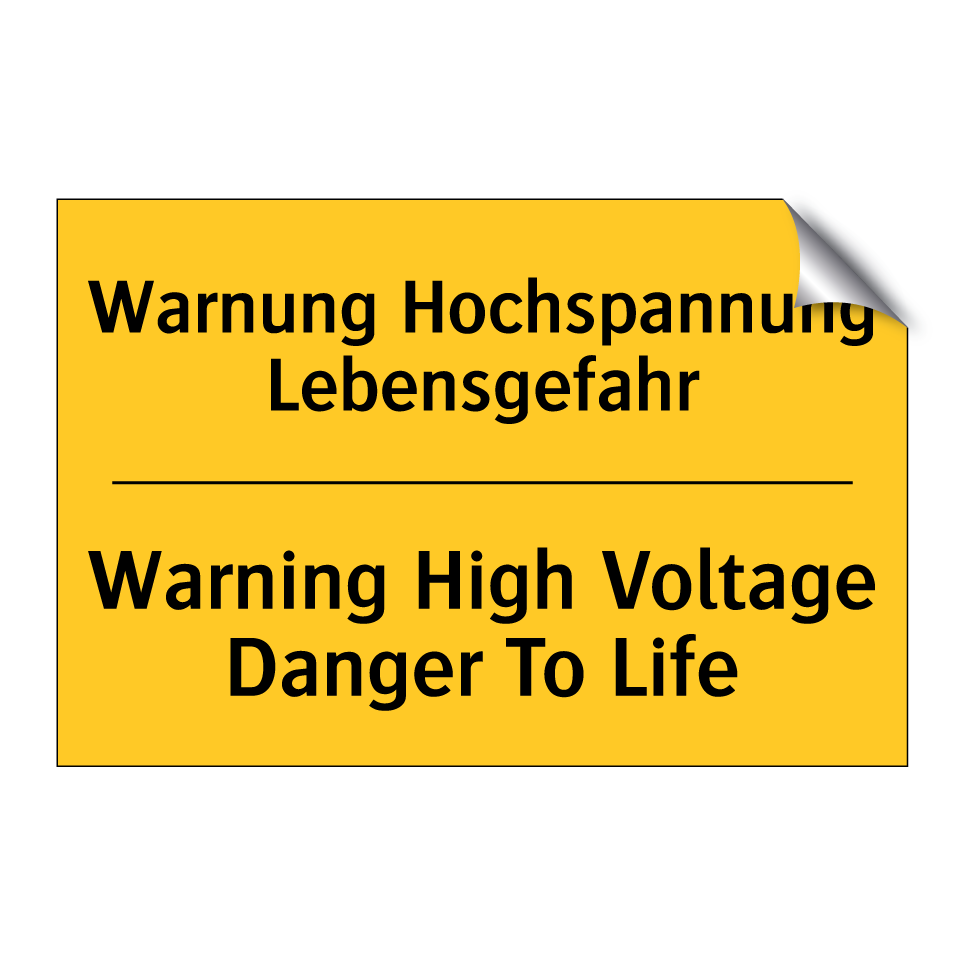 Warnung Hochspannung Lebensgefahr/.../ - Warning High Voltage Danger To /.../