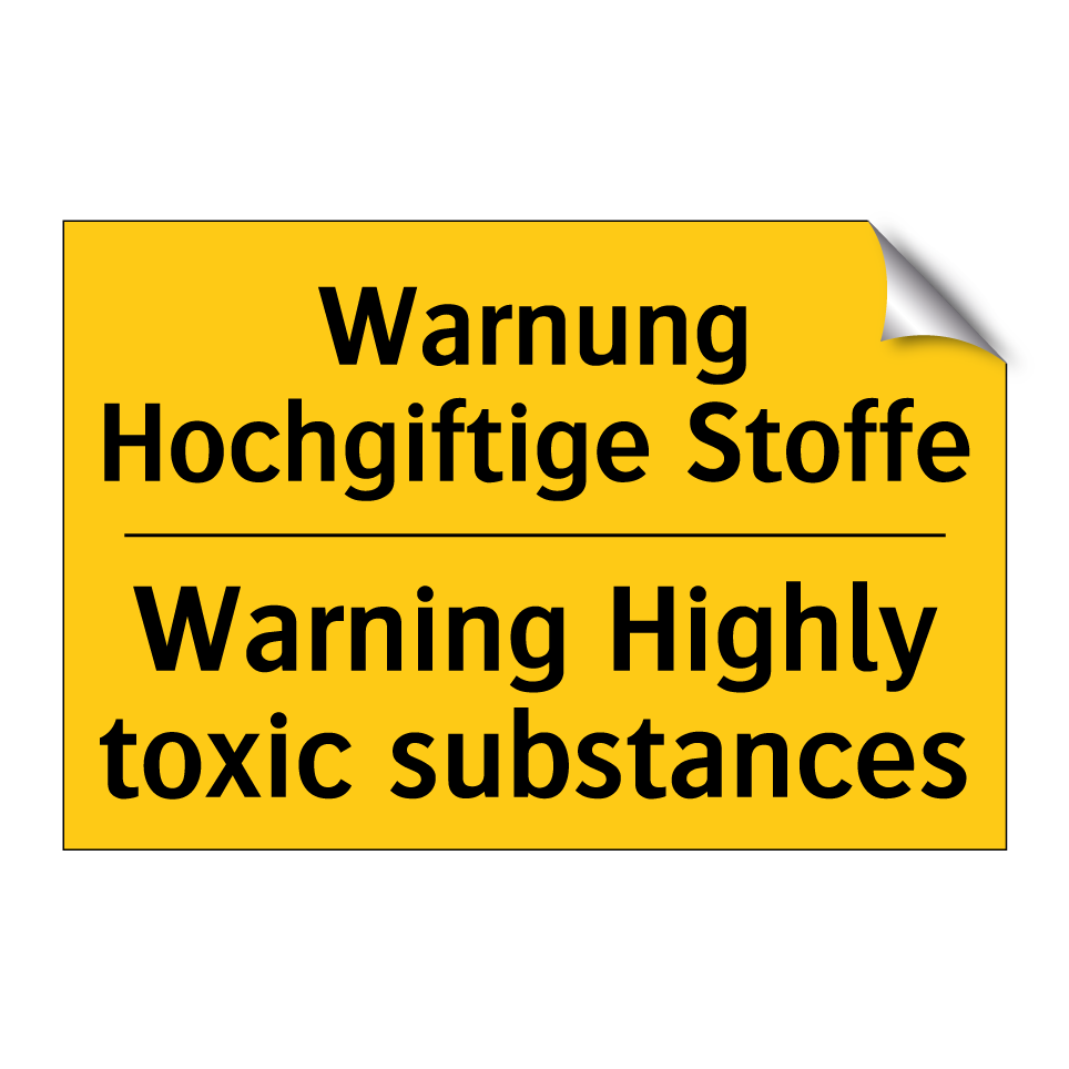 Warnung Hochgiftige Stoffe - Warning Highly toxic substances/.../
