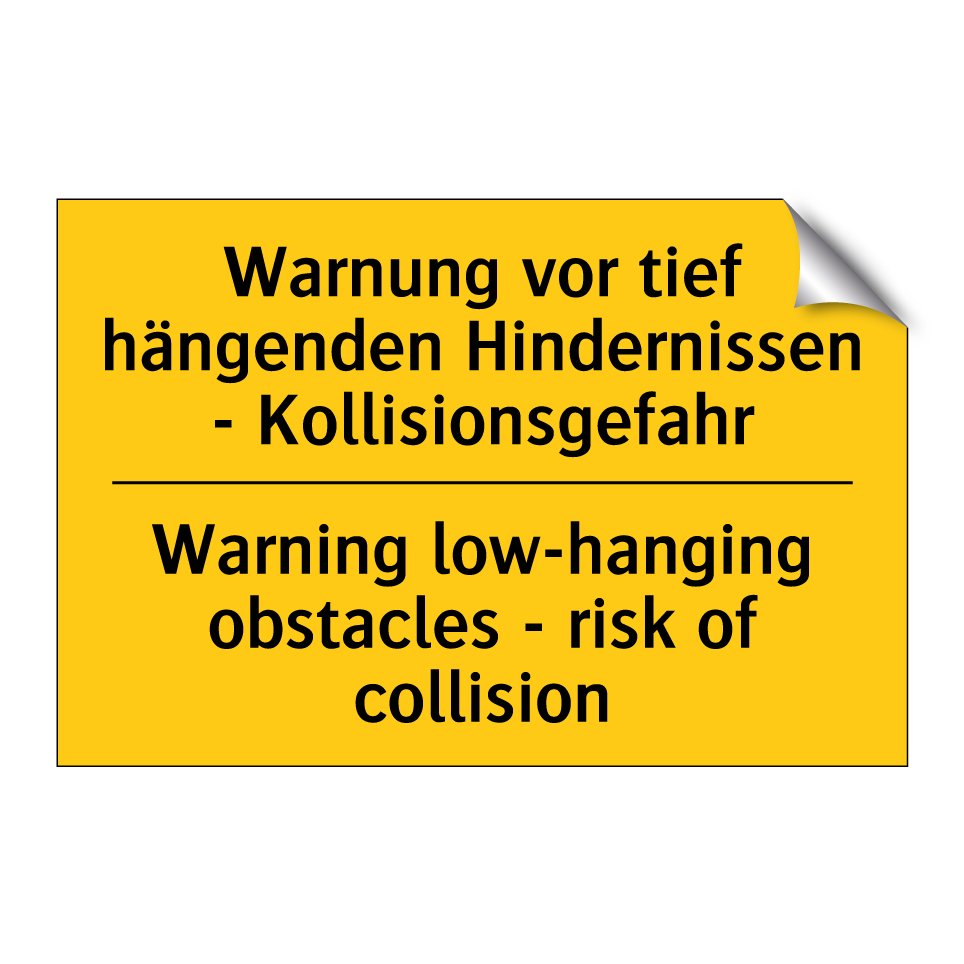 Warnung vor tief hängenden Hindernissen /.../ - Warning low-hanging obstacles /.../