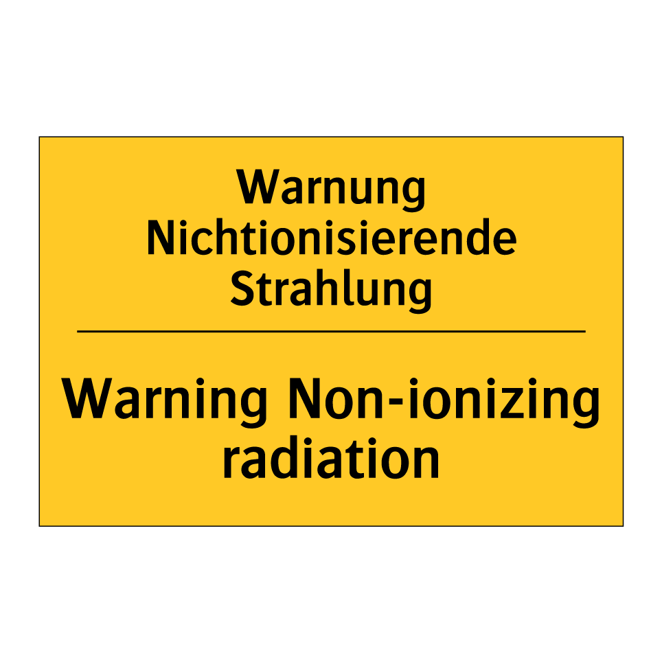 Warnung Nichtionisierende Strahlung/.../ - Warning Non-ionizing radiation