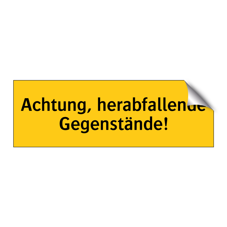 Achtung, herabfallende Gegenstände!
