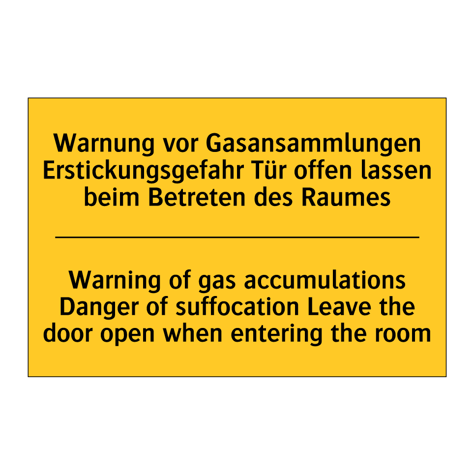 Warnung vor Gasansammlungen Erstickungsgefahr /.../ - Warning of gas accumulations Danger /.../