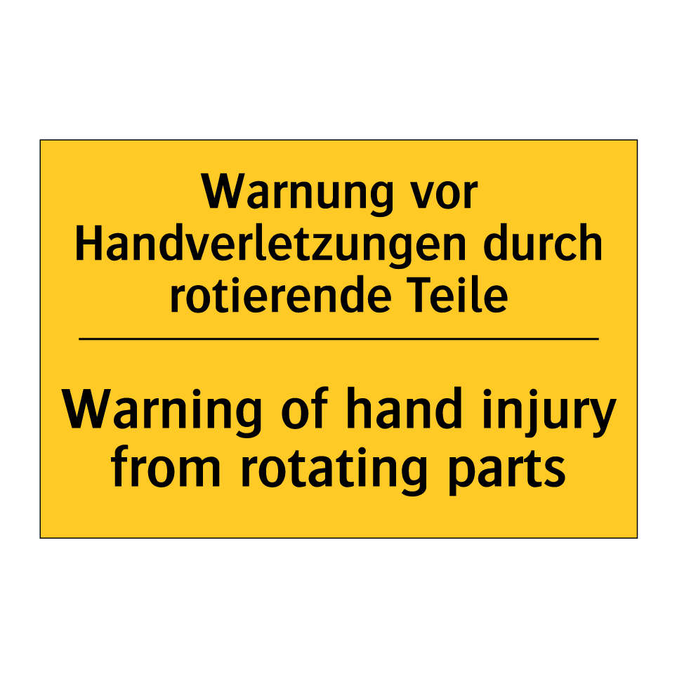 Warnung vor Handverletzungen durch /.../ - Warning of hand injury from rotating /.../