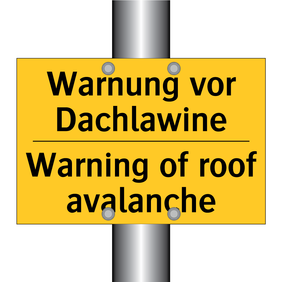 Warnung vor Dachlawine - Warning of roof avalanche