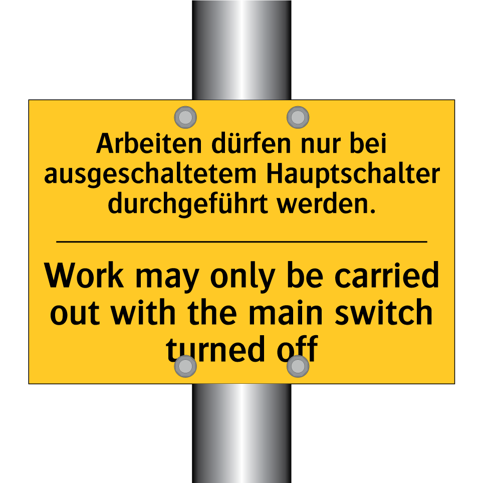 Arbeiten dürfen nur bei ausgeschaltetem /.../ - Work may only be carried out with /.../