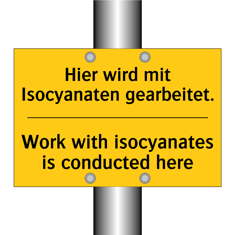 Hier wird mit Isocyanaten gearbeitet./.../ - Work with isocyanates is conducted /.../