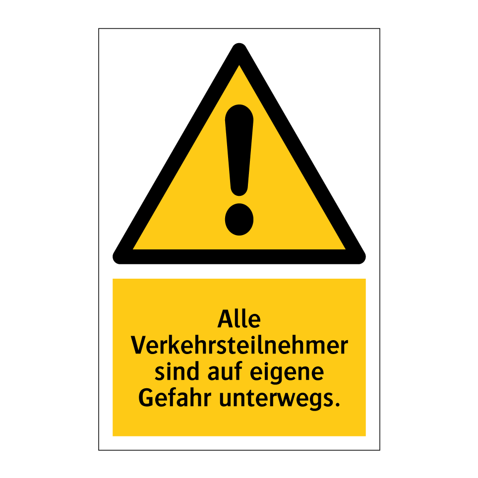 Alle Verkehrsteilnehmer sind auf eigene Gefahr unterwegs.