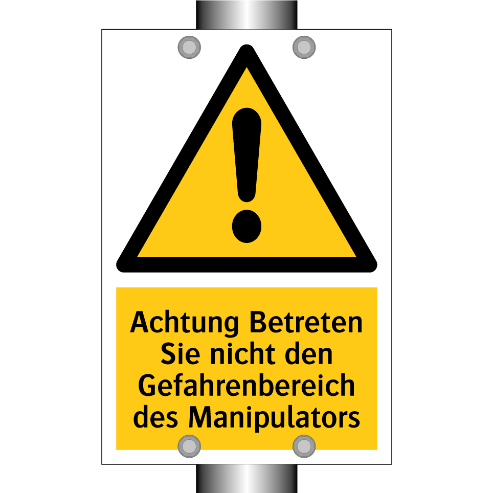Achtung Betreten Sie nicht den Gefahrenbereich des Manipulators